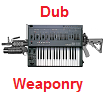 Dub Weaponry